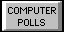 [Computer Polls]